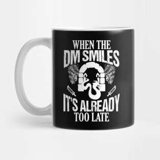 Gamer When the DM Smiles It's Already Too Late Mug